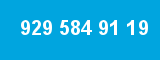 929 584 91 19 929 584 91 19